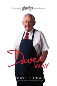 Dave's Way biography by Dave Thomas ccbizadvisors.com